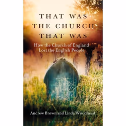 ISBN That Was The Church That Was (How the Church of England Lost the English People), English, Paperback, 288 pages