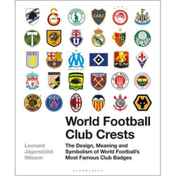 ISBN World Football Club Crests (The Design, Meaning and Symbolism of World Football's Most Famous Club Badges)