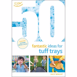 ISBN 50 Fantastic Ideas for Tuff Trays, Educational, English, Paperback, 64 pages
