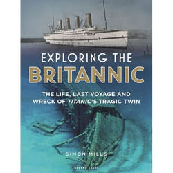 ISBN Exploring the Britannic (The life, last voyage and wreck of Titanic's tragic twin)