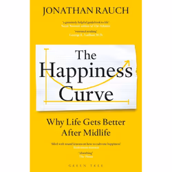ISBN The Happiness Curve (Why Life Gets Better After Midlife), English, Paperback, 256 pages