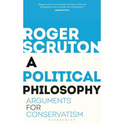 ISBN A Political Philosophy (Arguments for Conservatism)