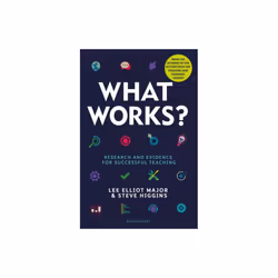 What Works by Major & Lee ElliotHiggins & Professor Steve Durham University & UK