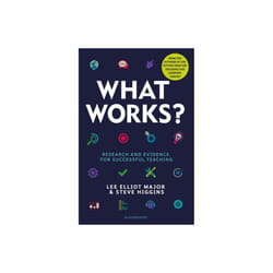 What Works by Major & Lee ElliotHiggins & Professor Steve Durham University & UK