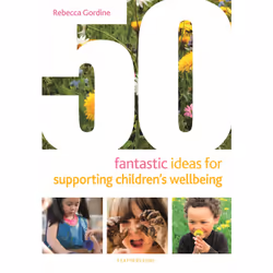 ISBN 50 Fantastic Ideas for Supporting Children's Wellbeing, English, Paperback, 64 pages