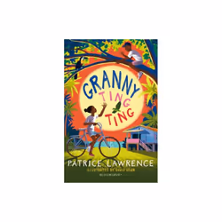Granny Ting Ting A Bloomsbury Reader by Lawrence & Patrice