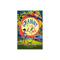 Granny Ting Ting A Bloomsbury Reader by Lawrence & Patrice