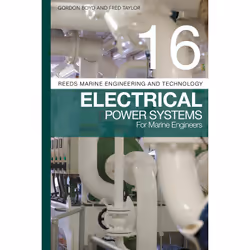 ISBN Reeds Vol 16: Electrical Power Systems for Marine Engineers, English, Paperback, 336 pages