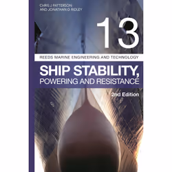 ISBN Reeds Vol 13: Ship Stability, Powering and Resistance, English, Paperback, 848 pages