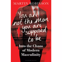 ISBN You Are Not the Man You Are Supposed to Be, English, Hardcover, 240 pages
