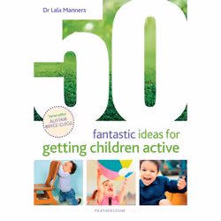ISBN 50 Fantastic Ideas for Getting Children Active, English, Paperback, 64 pages