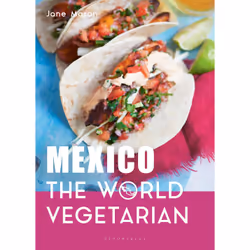ISBN Mexico: The World Vegetarian, English, Hardcover, 176 pages