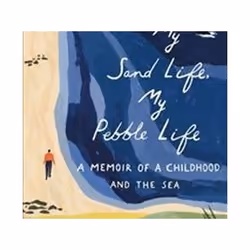 ISBN My Sand Life My Pebble Life, Travel, English, Hardcover, 176 pages