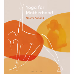 ISBN Yoga for Motherhood, English, Hardcover, 224 pages