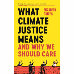 ISBN What Climate Justice Means And Why We Should Care, English, Paperback, 224 pages