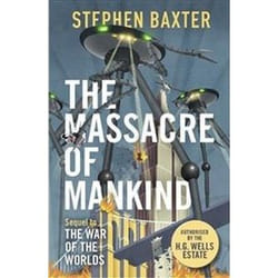 ISBN Massacre of Mankind: Authorised Sequel to The War of the Worlds book Fantasy English Paperback 464 pages