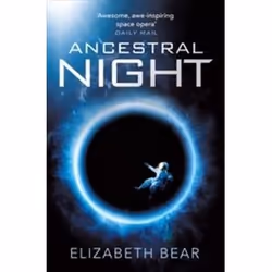 ISBN Ancestral Night : A White Space Novel, Science Fiction, English, 512 pages