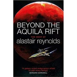 ISBN Beyond the Aquila Rift : The Best of Alastair Reynolds book Science Fiction English