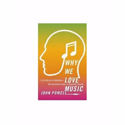 ISBN Why We Love Music : From Mozart to Metallica : The Emotional Power of Beautiful Sounds, English, Paperback, 304 pages