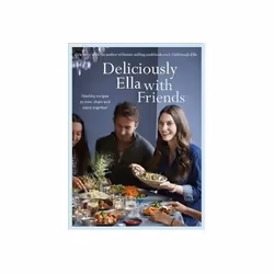 ISBN Deliciously Ella with Friends: Healthy Recipes to Love, Share and Enjoy Together, Health, mind & body, English, Hardcove ...
