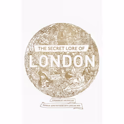 Hachette UK The Secret Lore of London, English, Paperback, 368 pages