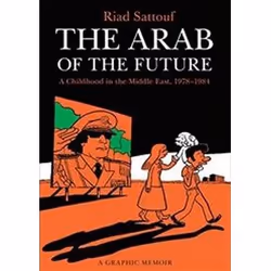 ISBN Arab of the Future, Volume 1 : A Childhood in the Middle East, 1978-1984 : A Graphic Memoir, Comics & graphic novels, En ...