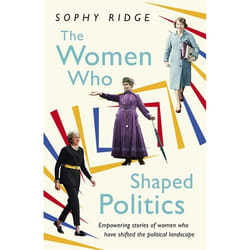 Hachette UK The Women Who Shaped Politics book English Paperback 304 pages