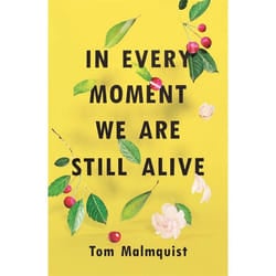 Hachette UK In Every Moment We Are Still Alive book English Paperback 288 pages