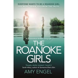 Hachette UK The Roanoke Girls: the addictive Richard & Judy thriller 2017, and the #1 ebook bestseller book English Paperback 288 pages