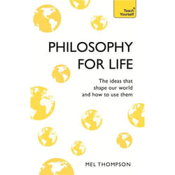 Hachette UK Philosophy for Life: Teach Yourself book English Paperback 320 pages