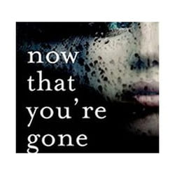 ISBN Now That You're Gone book Thrillers English Paperback 304 pages