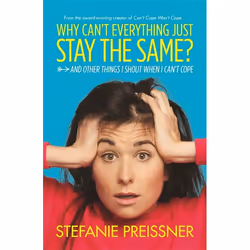 Hachette UK Why Can't Everything Just Stay the Same?, English, Paperback, 320 pages