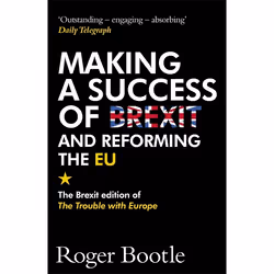 Hachette UK Making a Success of Brexit and Reforming the EU, English, Paperback, 368 pages