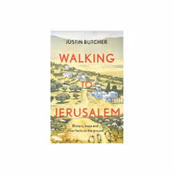 Walking to Jerusalem by Butcher & Justin