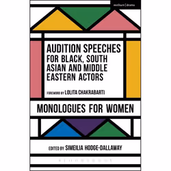 ISBN Audition Speeches for Black, South Asian and Middle Eastern Actors: Monologues for Women, Theatre, English, Paperback, 2 ...