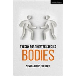 ISBN Bodies : Theory for Theatre Studies book English 176 pages