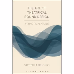 ISBN The Art of Theatrical Sound Design (A Practical Guide), Art & design, English, Paperback, 240 pages