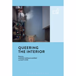 ISBN Queering the Interior, Health, mind & body, English, Hardcover, 256 pages