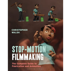 ISBN Stop Motion Filmmaking (The Complete Guide to Fabrication and Animation)