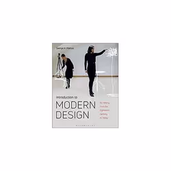 ISBN Introduction To Modern Design: Its History From The Eighteenth Century To The Present, English, Paperback, 277 pages