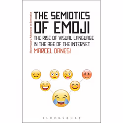 ISBN The Semiotics of Emoji (The Rise of Visual Language in the Age of the Internet), Reference & languages, English, Paperba ...