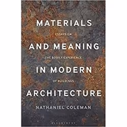ISBN Materials And Meaning In Architecture : Essays On The Bodily Experience Of Buildings, English, Paperback, 318 pages