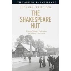 ISBN The Shakespeare Hut (A Story of Memory, Performance and Identity, 1916-1923)