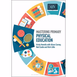 ISBN Mastering Primary Physical Education, Educational, English, Paperback, 224 pages