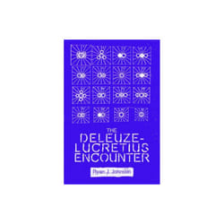 The Deleuze-Lucretius Encounter by Johnson & Ryan J.