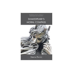 ShakespeareS Moral Compass by Parvini & Neema