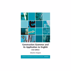 Construction Grammar and its Application to English by Hilpert & Martin