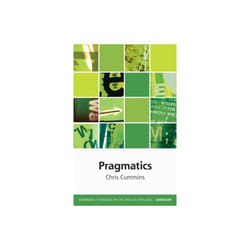 Pragmatics by Cummins & Chris