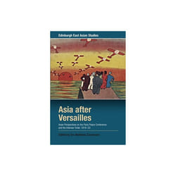 Asia After Versailles by Zachmann & Urs Matthias