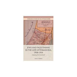 ISBN Jews and Palestinians in the Late Ottoman Era : 1908-1914